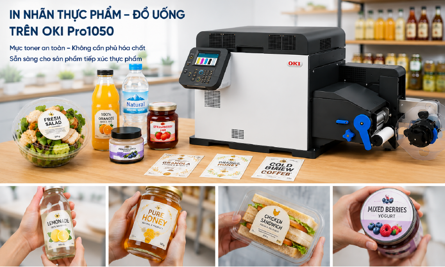 In nhãn thực phẩm đồ uống trên máy in OKI Pro1050 – mực toner an toàn không cần phủ hóa chất